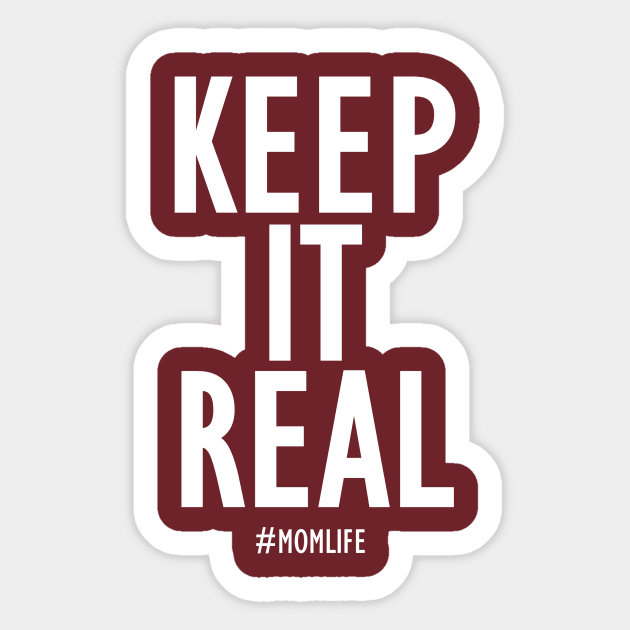 Keep it Real #momlife Sticker by krystilson